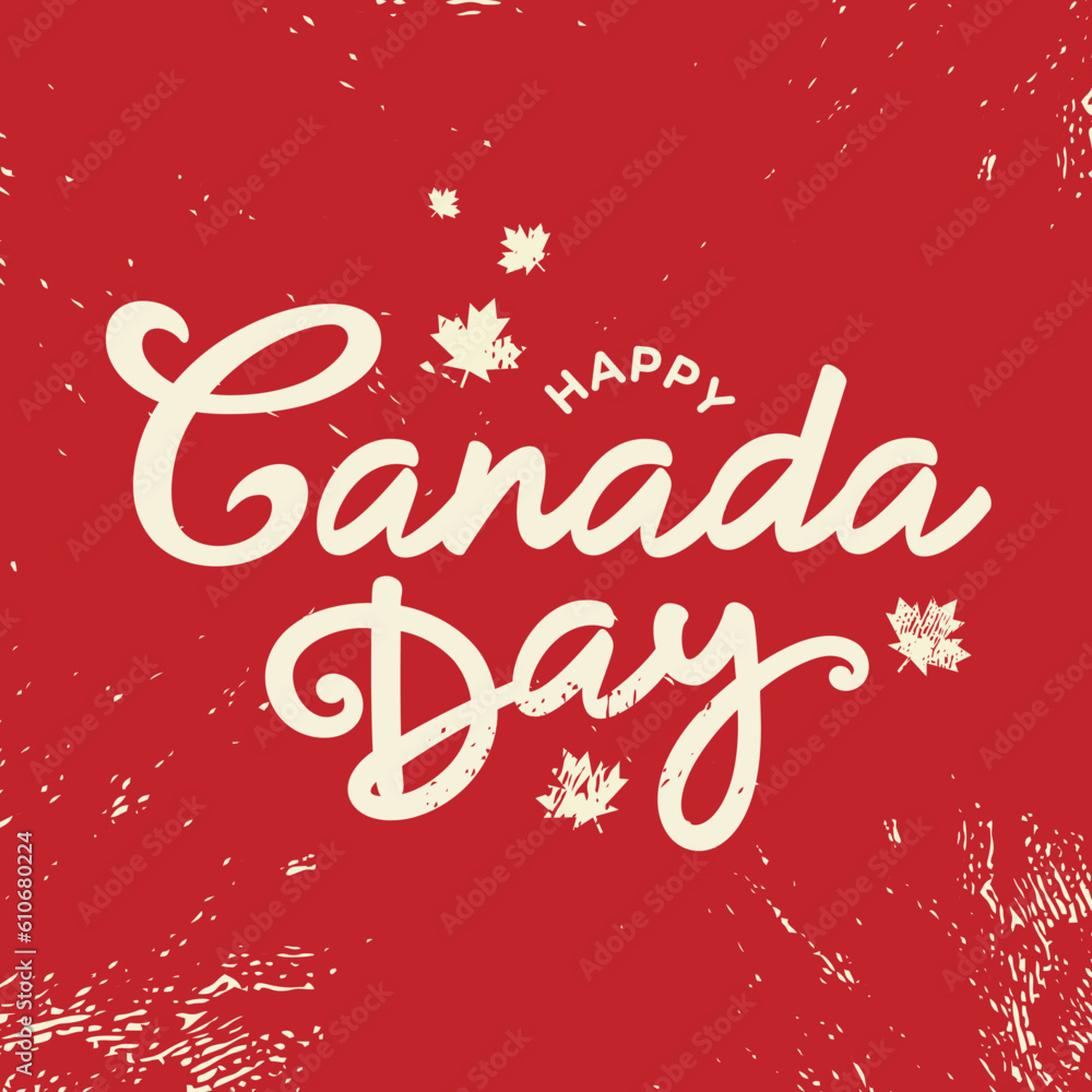Canada day poster with vintage background, 
graphics, template, clipart, logo, wishes for party banner, sign, flag, greeting card, decoration, 
social media post, flyer, vector, printables