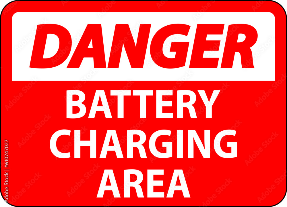 Danger Sign Battery Charging Area On White Background Danger Sign Battery Charging Area On White Background