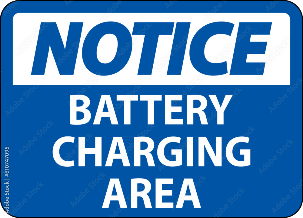 Notice Sign Battery Charging Area On White Background