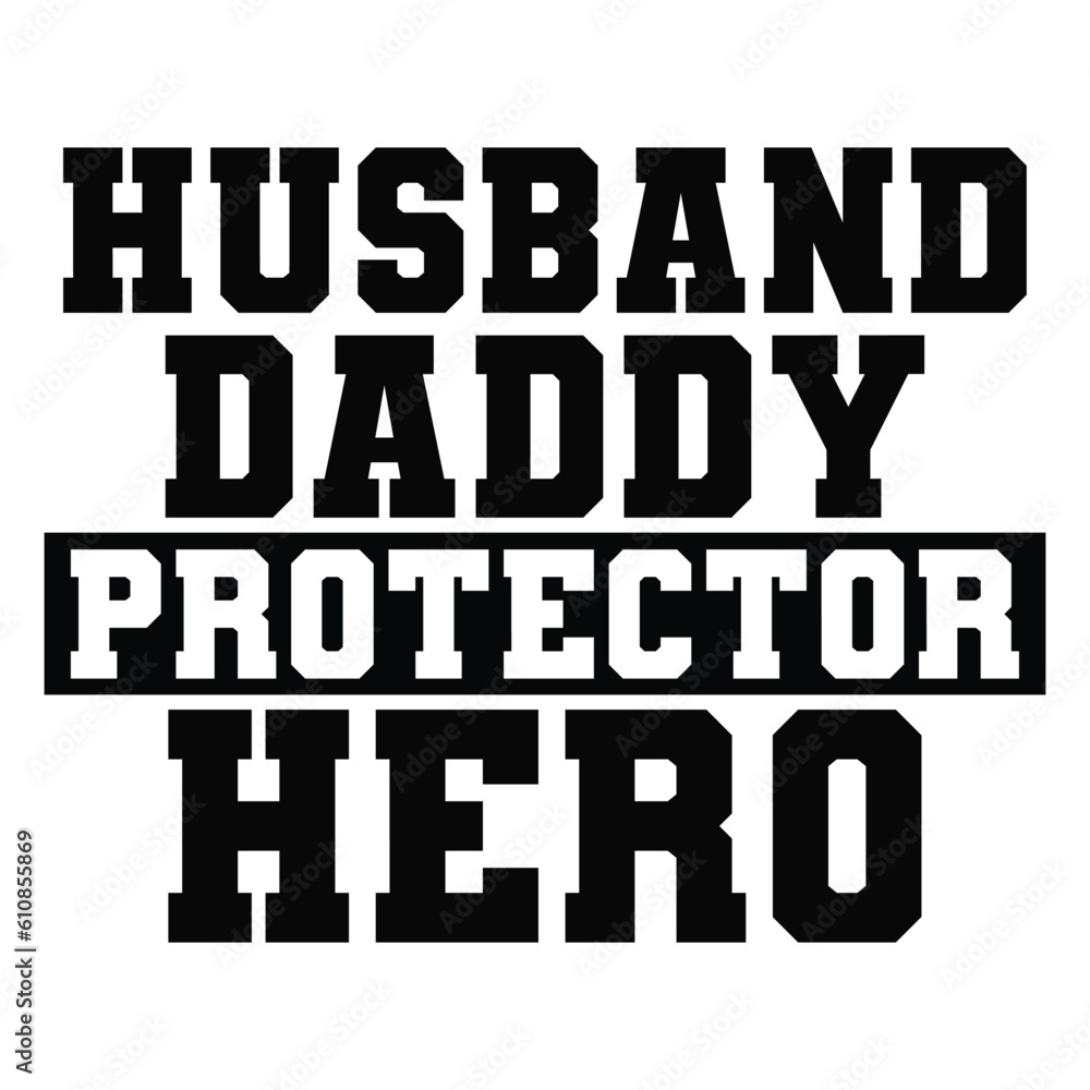 Obraz premium Husband daddy protector hero SVG