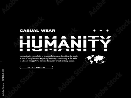 Streetwear clothing Humanity typography vector template graphic tees ready for print