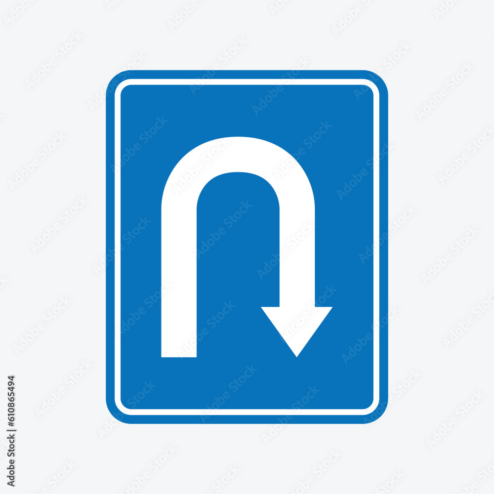 U Turn sign U Turn sign