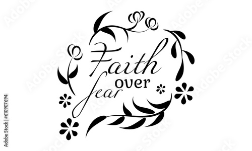Christian Faith Design for print or use as poster, card, flyer, tattoo or T Shirt