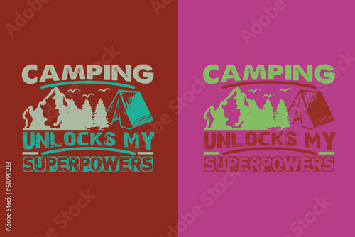 Camping Unlocks My Superpowers, Camping Is My Happy Place EPS, Funny Camping Shirts, We're More Than Just Camping Friends We're Like A Really Small Gang EPS