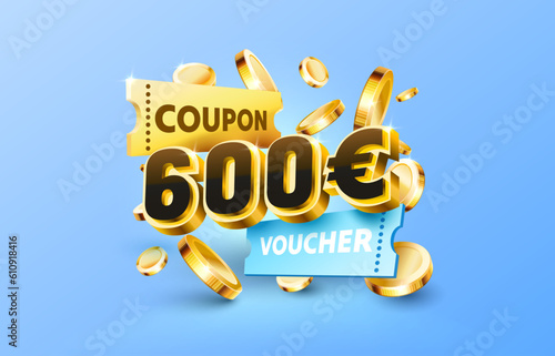 600 euro coupon gift voucher, cash back banner special offer. Vector illustration