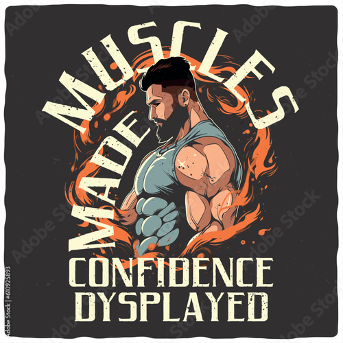T-shirt or poster design with illustration of a strong man