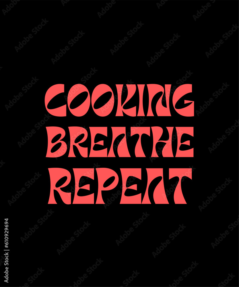 Cooking Typography T shirt Design Cooking Typography T shirt Design