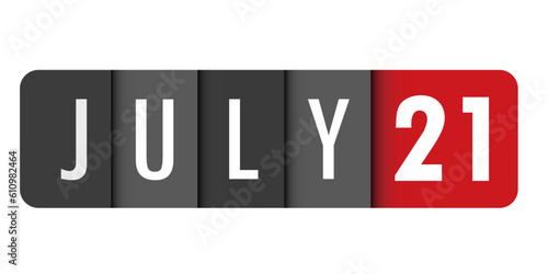 JULY 21 black and red vector typography banner