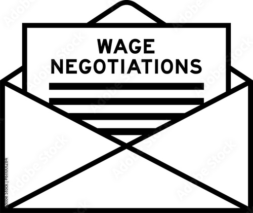 Envelope and letter sign with word wage negotiations as the headline