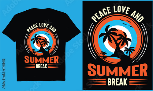  PEACE LOVE AND SUMMER BREAK Retro vintage Summer  vector  design  