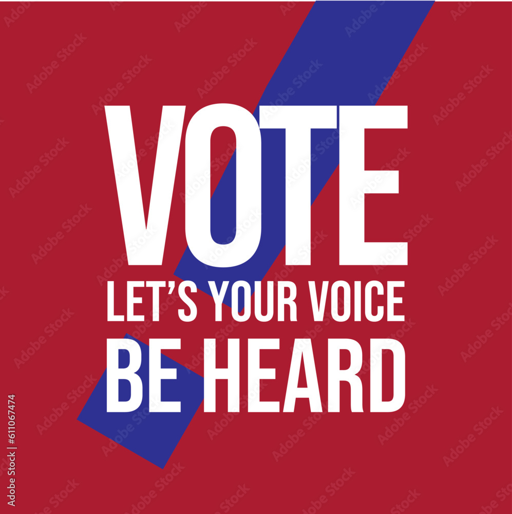 Vote let's your voice be heard typography, t-shirt design, Election quotes,banner design victor, USA President Election typography, Political election campaign