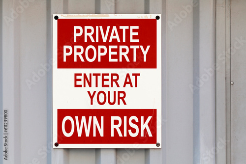 Valokuva Private property, enter at your own risk