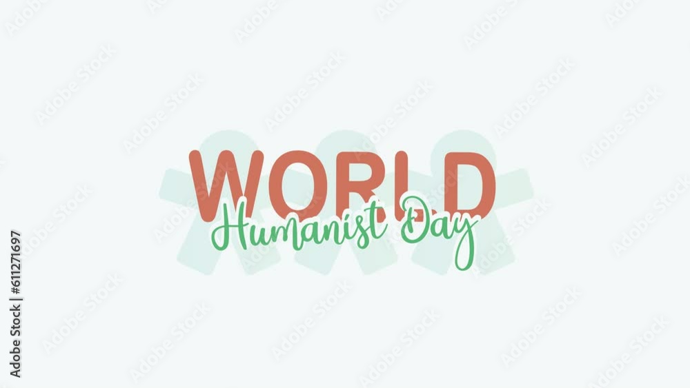 world humanist day animated text. 4k video greeting card. gift card. alpha channel. world humanist day animated text. 4k video greeting card. gift card. alpha channel.