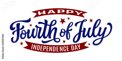Happy Fourth of July independence day. Hand lettering text isolated on white background. Vector typography for t shirts, posters, banners, cards, patriotic decor