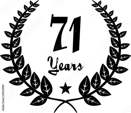 71 Years Anniversary stilyzed Laurel, black and white
