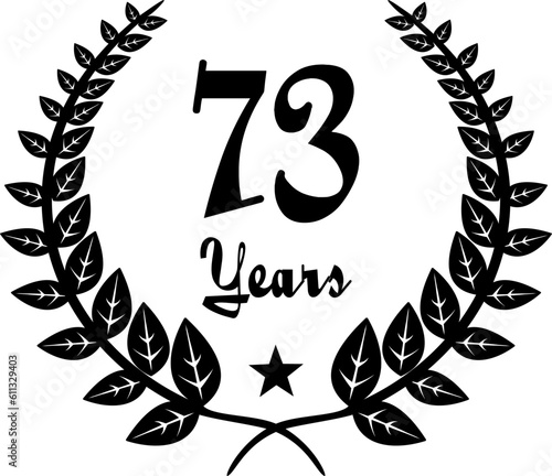 73 Years Anniversary stilyzed Laurel, black and white