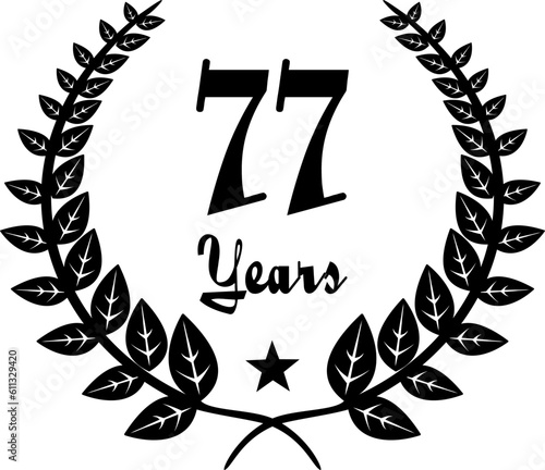 77 Years Anniversary stilyzed Laurel, black and white