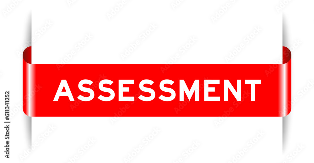 Red color inserted label banner with word assessment on white ...