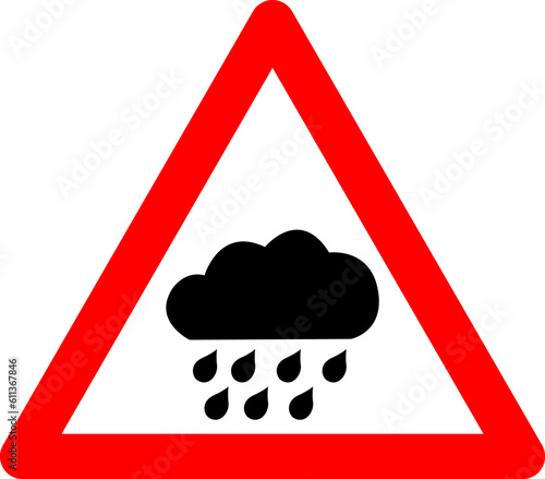 Rain sign. Rain warnings. Red triangle sign with rain cloud icon inside. Risk of heavy rain and accident. Caution, wet and slippery road. Danger of flooding.