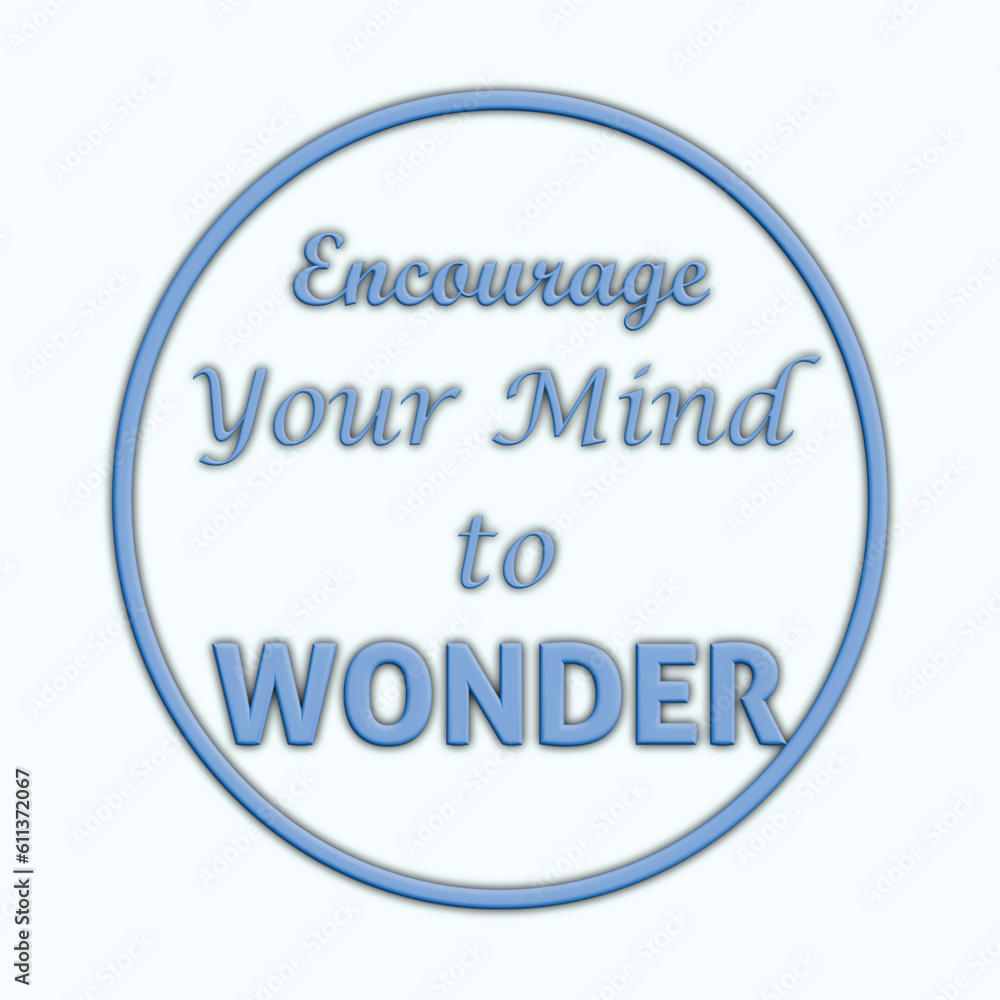 Encourage your mind to wonder typography motivational t-shirt design in blue color with light background ready to print