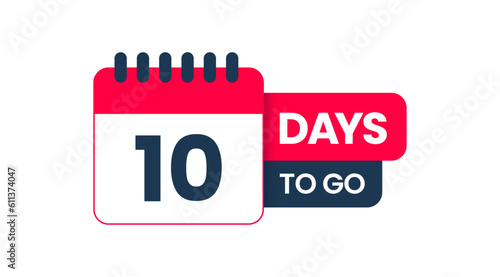 Number 10 days to go badge template, Ten Days left time countdown label layout vector, badges sale landing page banner, Promotional banners illustration isolated on white background