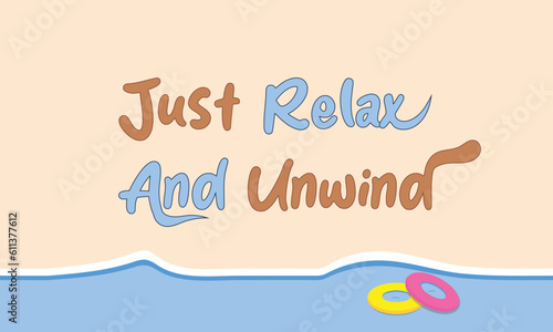 Just relax and unwind text theme background wallpaper.  relaxing at the beach