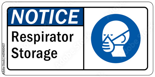 Wear respiratory equipment sign and labels respirator storage