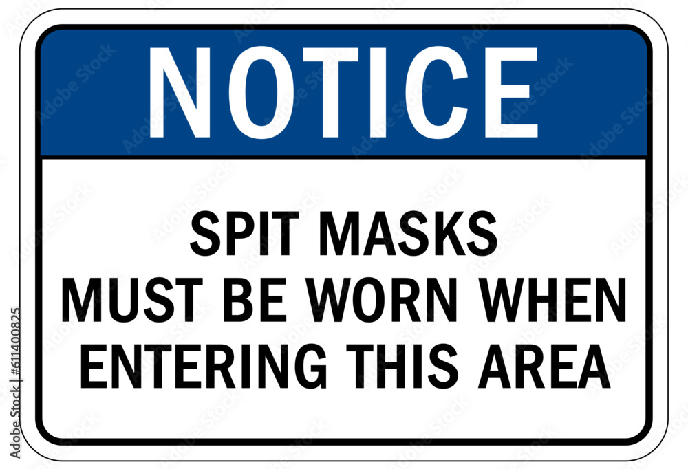 Dust mask warning sign and labels spit mask must be worn when entering this area