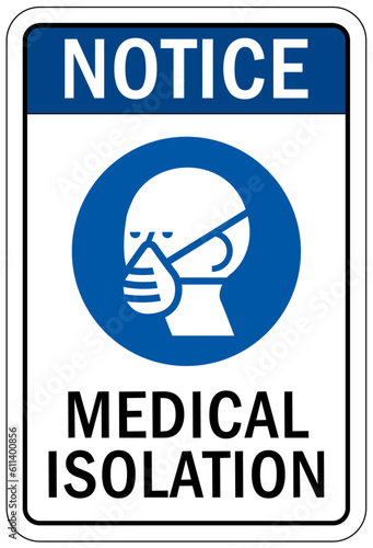 Dust mask warning sign and labels medical isolation