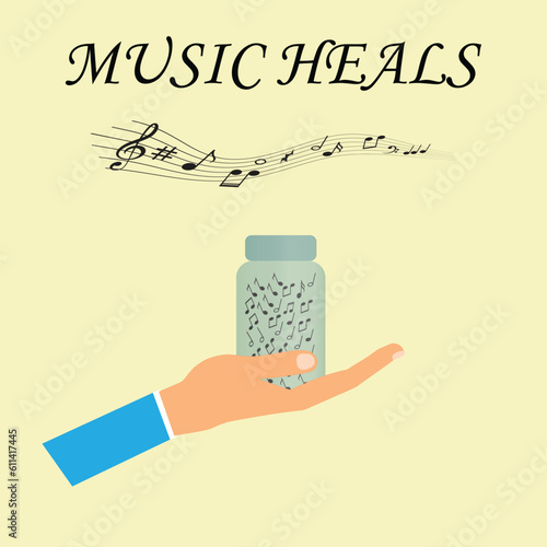 Hand holding medication bottle with musical notes with the text music heals