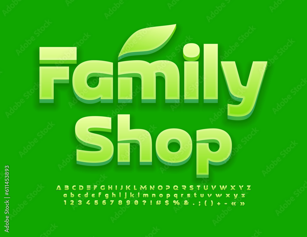 Vector unique sign Family Shop with decorative Leaf. Green 3D Font. Bright set of modern Alphabet Letters, Numbers and Symbols