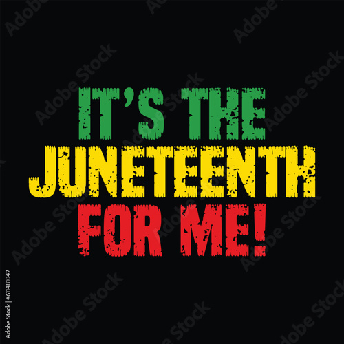 It's Juneteenth for me Shirt, Juneteenth Shirt, Black Women, Black History, BLM, Celebrate Juneteenth, Black Life, 1865 Free-ish, Juneteenth shirt Print Template