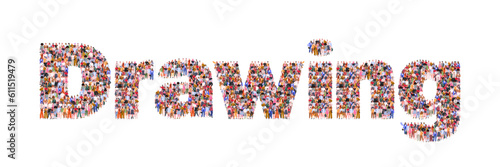 Large group of people forming word "Drawing". Concept of education. Back to school background. People standing together. A crowd of male and female characters. Flat vector illustration
