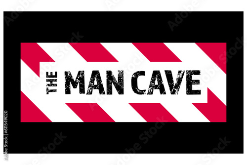 The Man Cave Sign - vector illustration