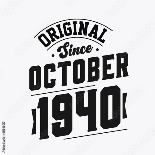 Born in October 1940 Retro Vintage Birthday  Original Since October 1940