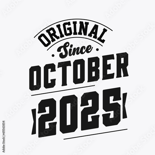 Born in October 2025 Retro Vintage Birthday, Original Since October 2025