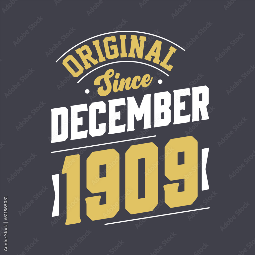 Obraz premium Classic Since December 1909. Born in December 1909 Retro Vintage Birthday