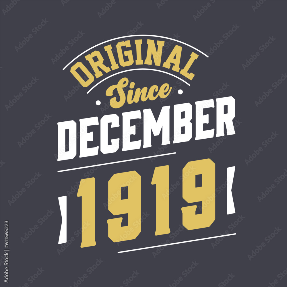 Classic Since December 1919. Born in December 1919 Retro Vintage Birthday