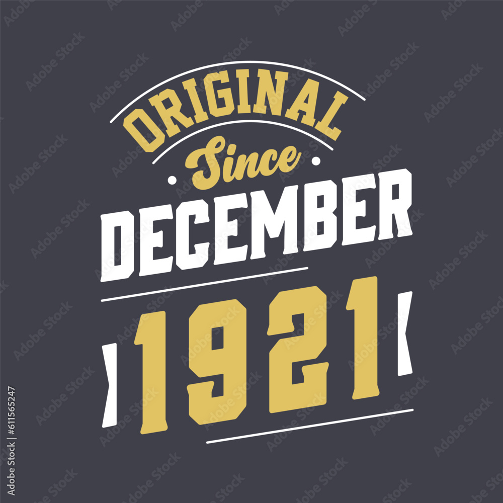 Classic Since December 1921. Born in December 1921 Retro Vintage Birthday