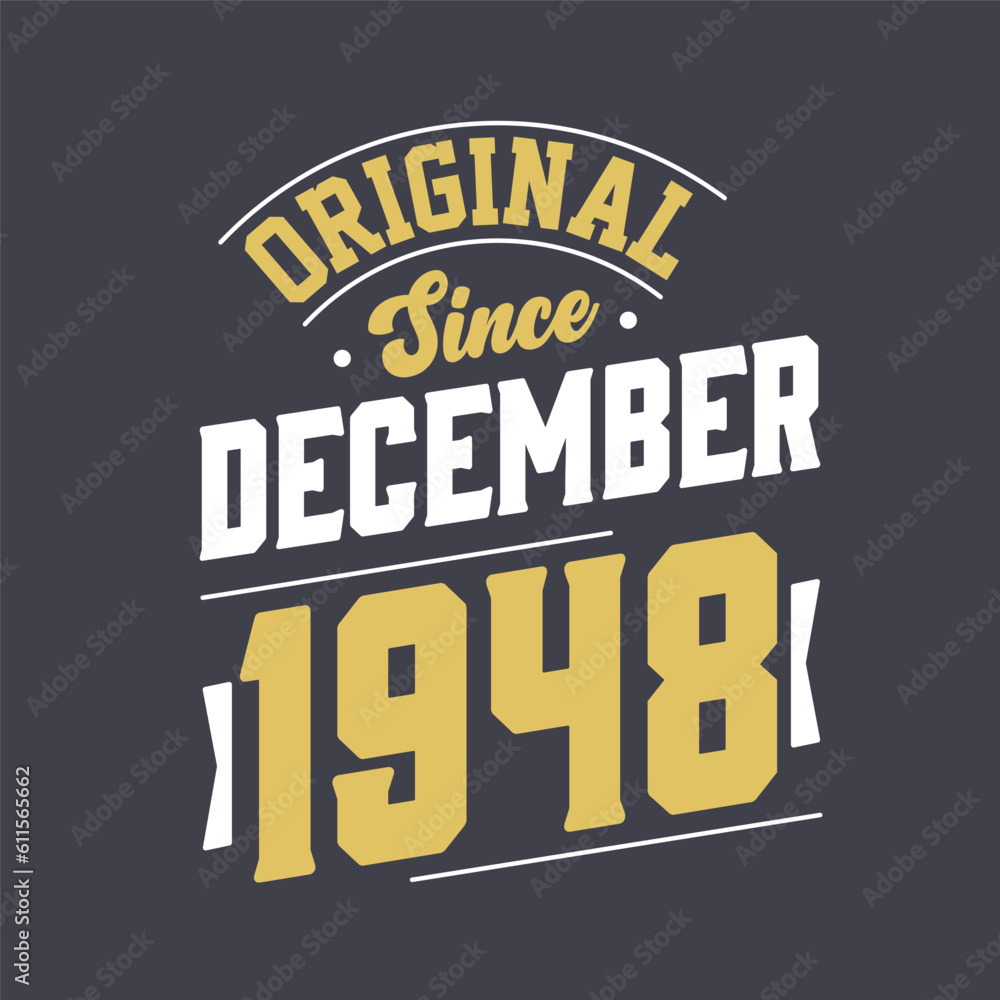 Classic Since December 1948. Born in December 1948 Retro Vintage Birthday