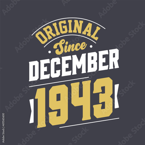 Classic Since December 1943. Born in December 1943 Retro Vintage Birthday