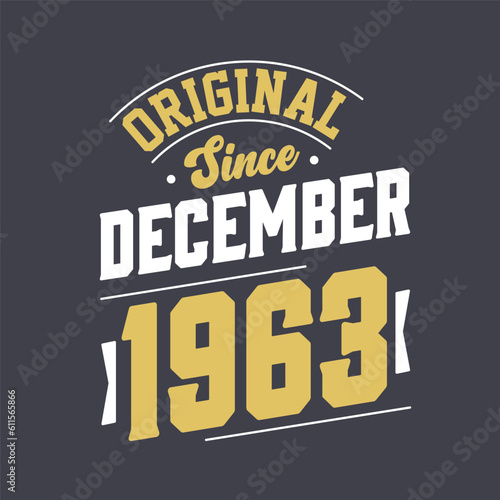Classic Since December 1963. Born in December 1963 Retro Vintage Birthday