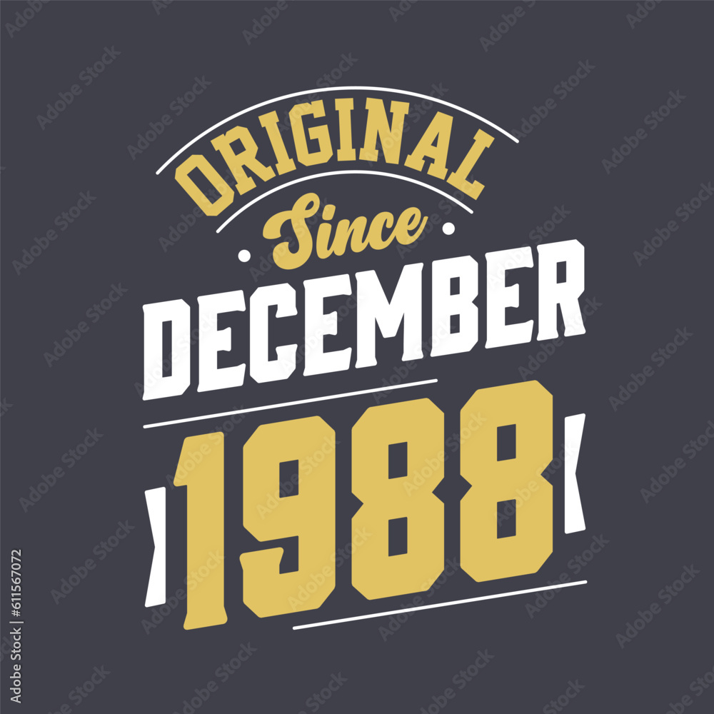Classic Since December 1988. Born in December 1988 Retro Vintage Birthday