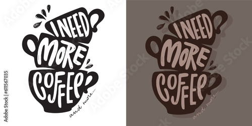 Cute hand drawn doodle lettering about coffee. Lettering for tee, mug print, postcard.