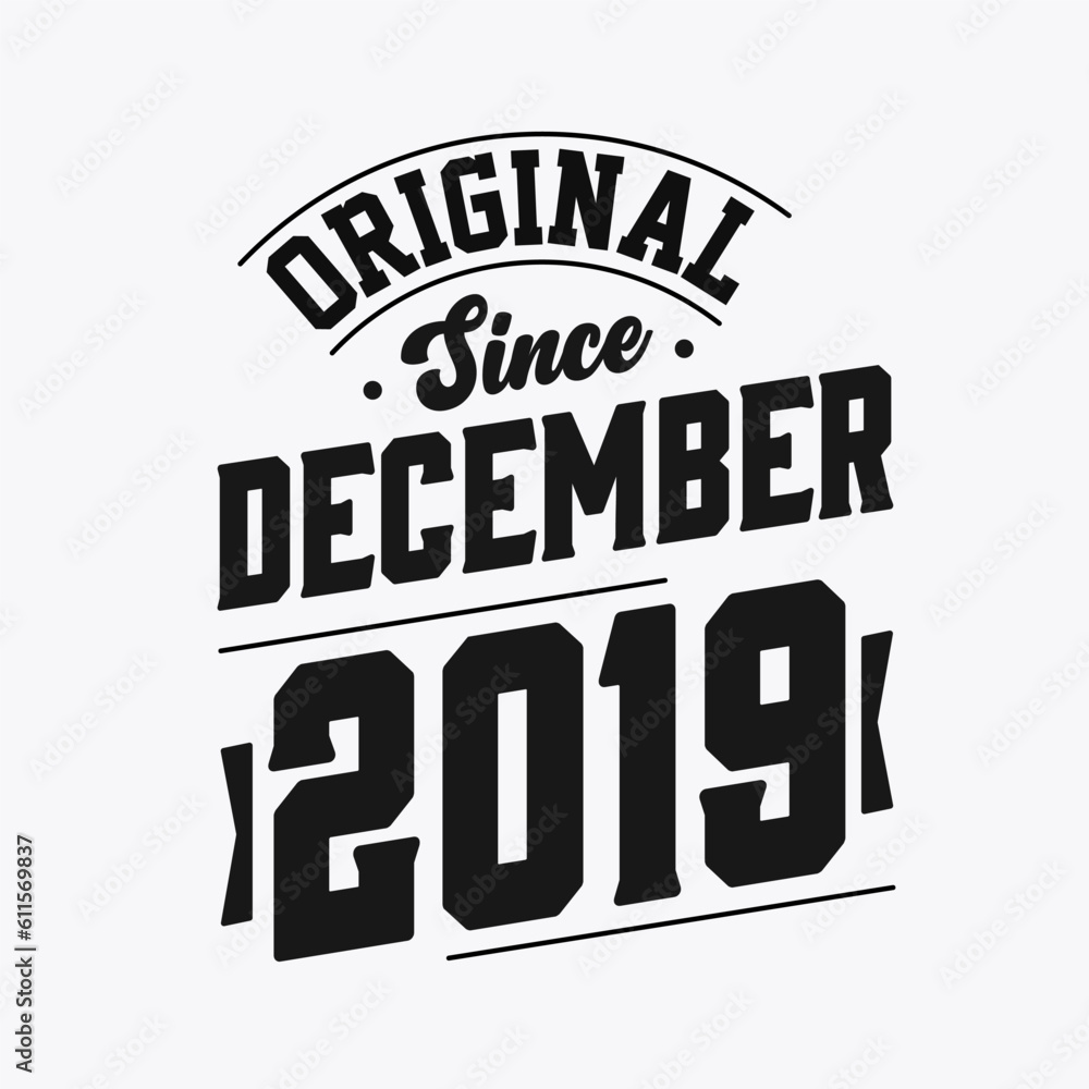 Born in December 2019 Retro Vintage Birthday, Original Since December 2019
