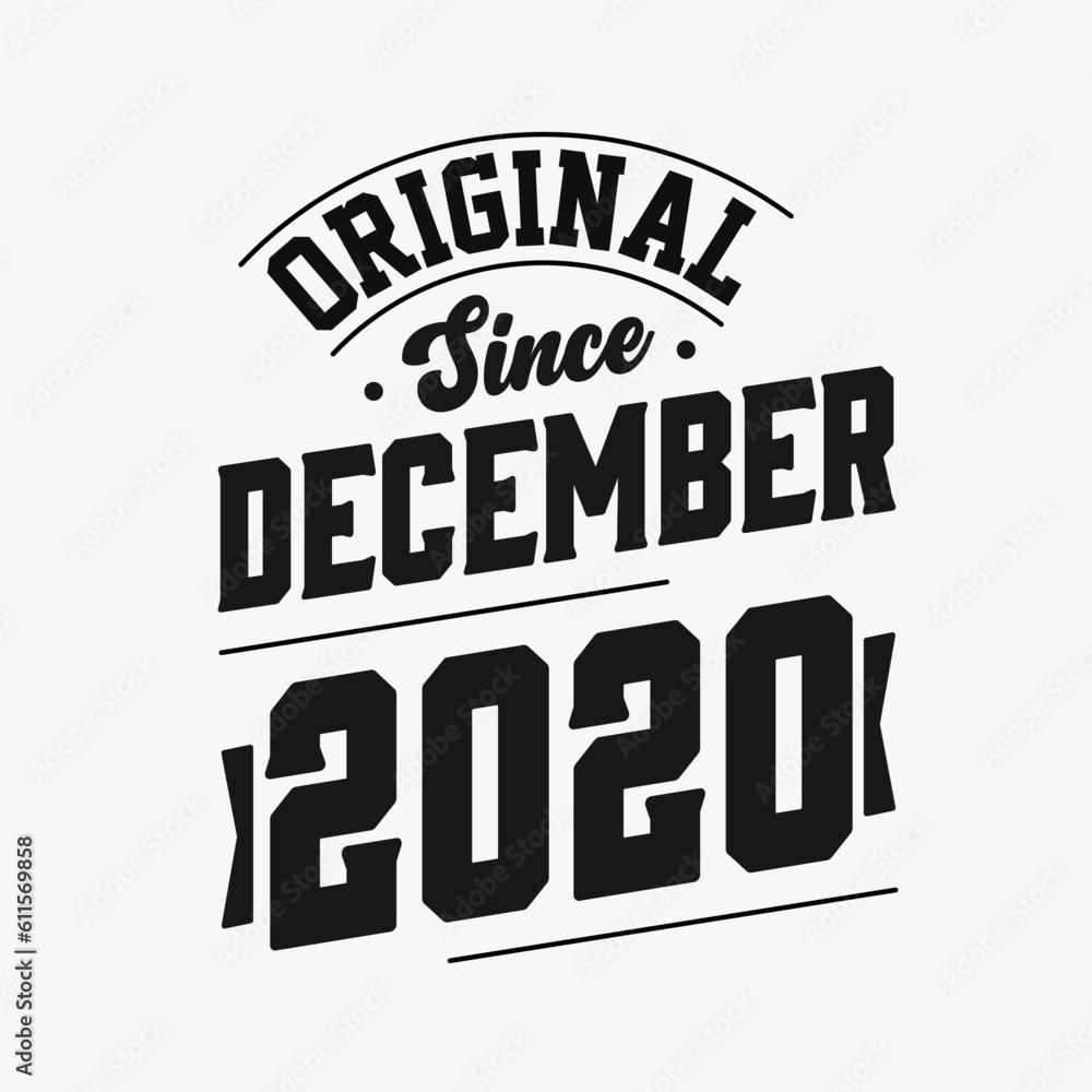 Born in December 2020 Retro Vintage Birthday, Original Since December 2020