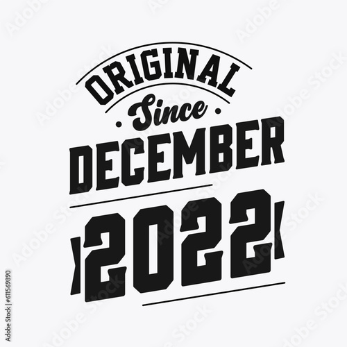 Born in December 2022 Retro Vintage Birthday  Original Since December 2022