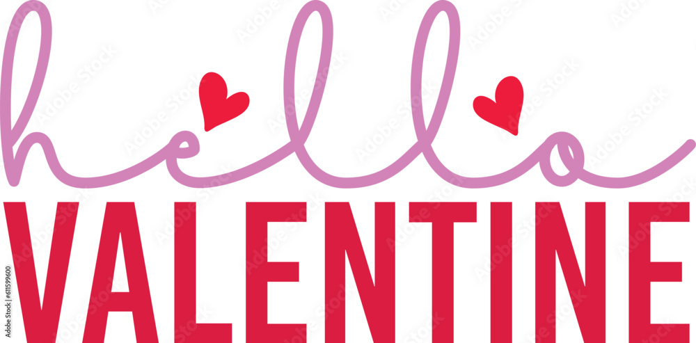 hello valentine hello valentine