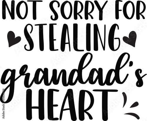 not sorry for stealing grandad's heart
