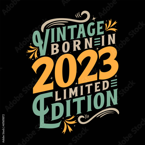 Vintage Born in 2023  Born in Vintage 2023 Birthday Celebration